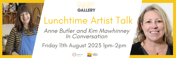 ARTIST TALK: Anne Butler in conversation with Kim Mawhinney